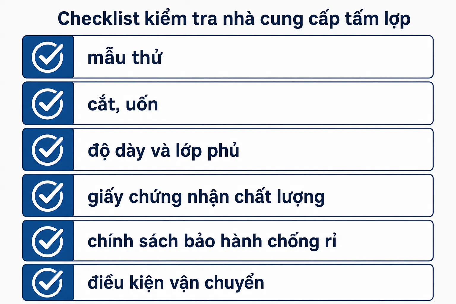 Danh sách kiểm tra các tiêu chí cần xem xét khi chọn nhà cung cấp tấm lợp, bao gồm mẫu thử, giấy chứng nhận chất lượng và